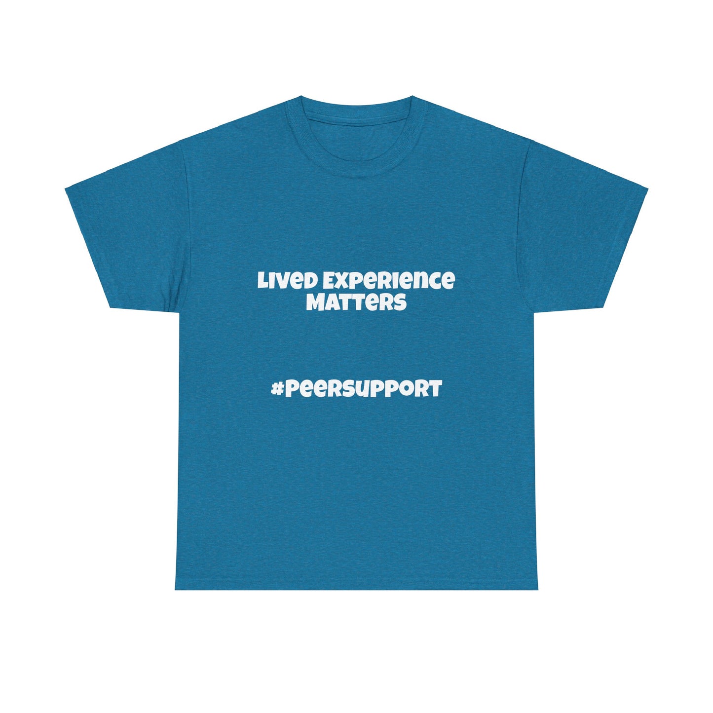 Lived Experience Matters - Unisex Heavy Cotton Tee