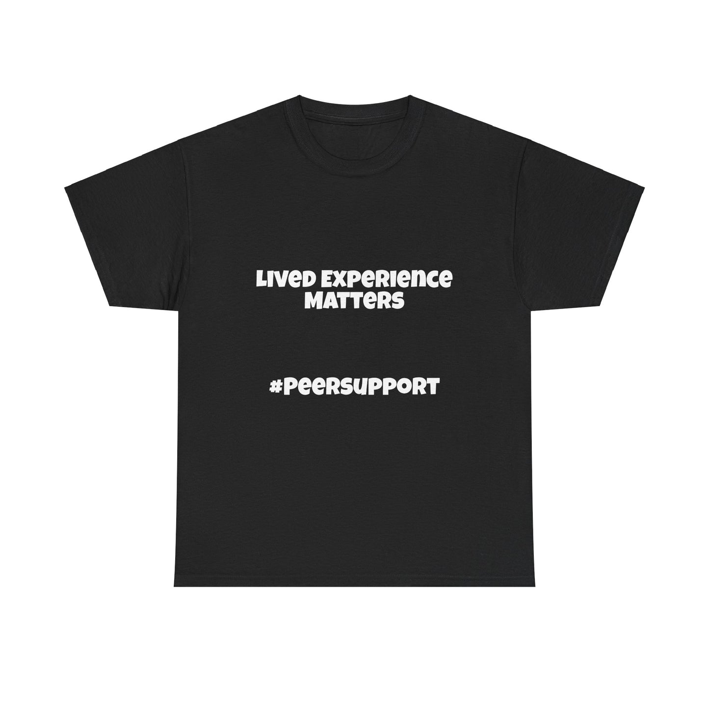 Lived Experience Matters - Unisex Heavy Cotton Tee