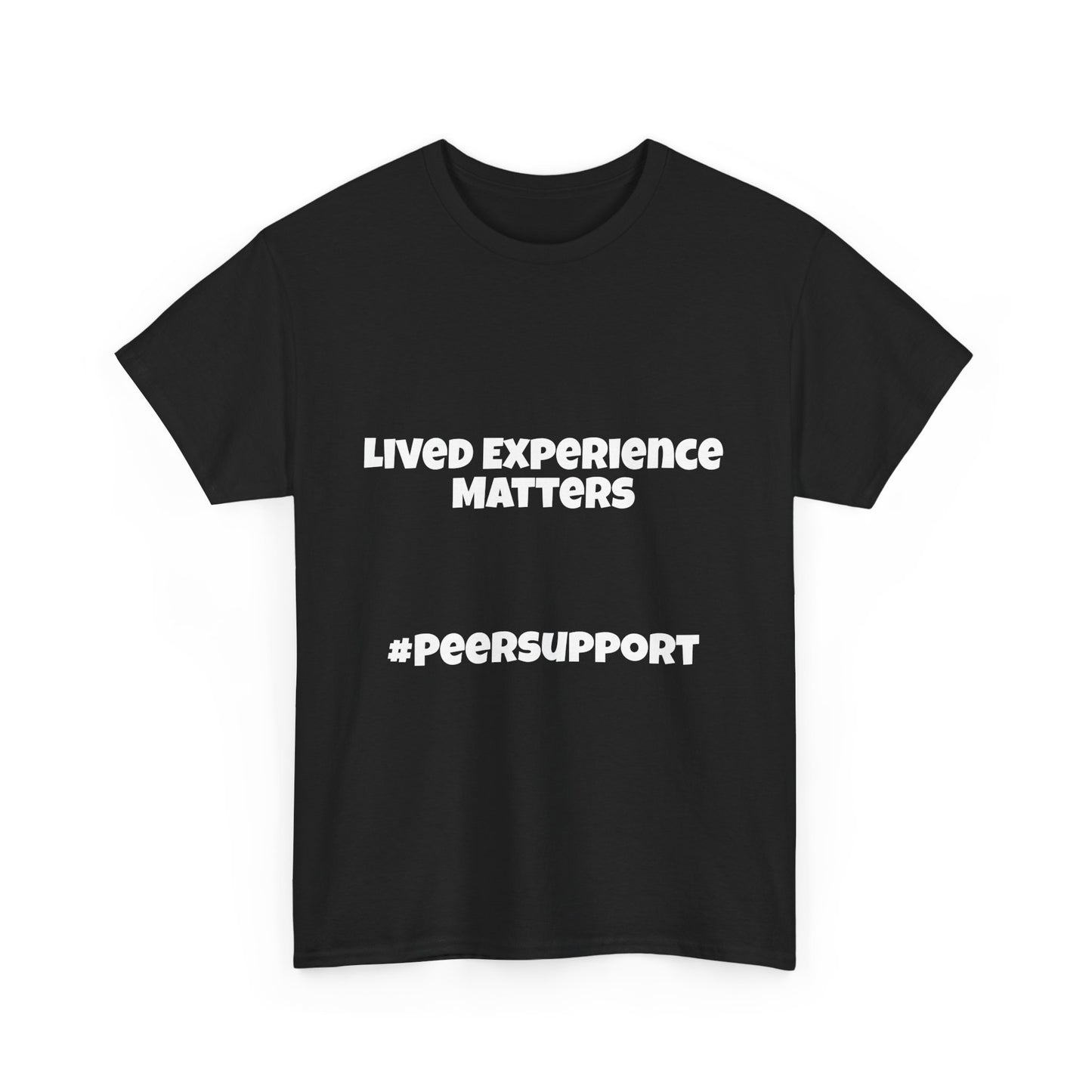 Lived Experience Matters - Unisex Heavy Cotton Tee