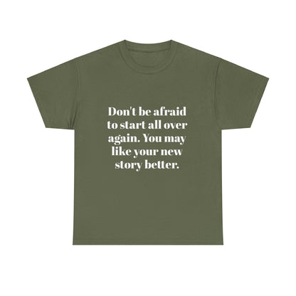 Don't be afraid - Unisex Heavy Cotton Tee