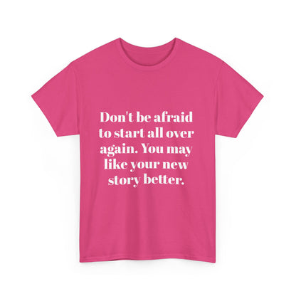 Don't be afraid - Unisex Heavy Cotton Tee