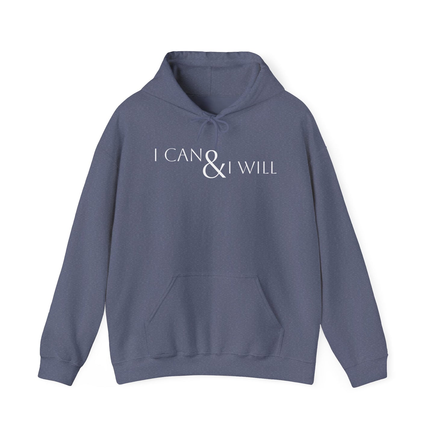 I Can & I Will - Unisex Heavy Blend™ Hooded Sweatshirt