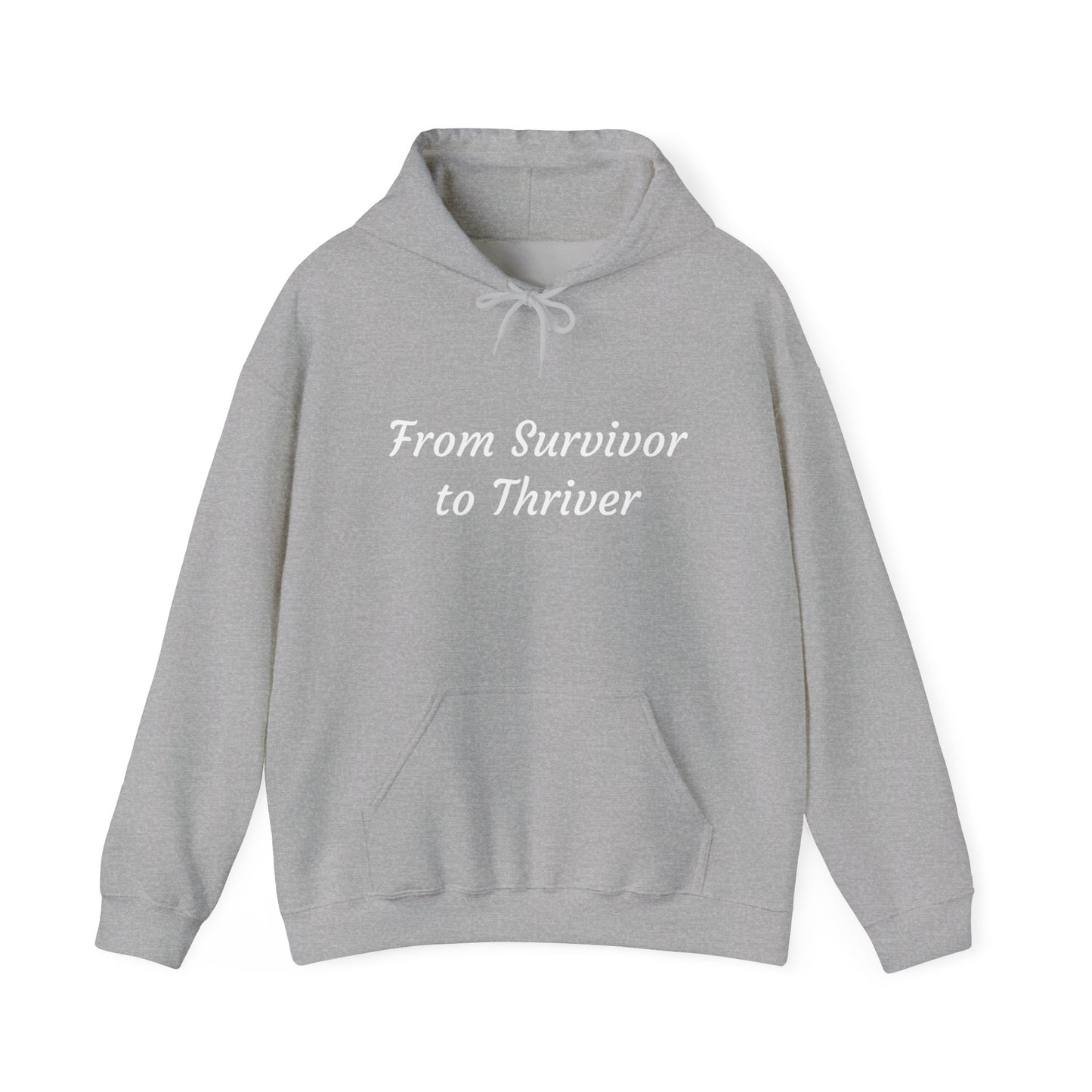 From Survivor to Thriver Unisex Heavy Blend™ Hooded Sweatshirt