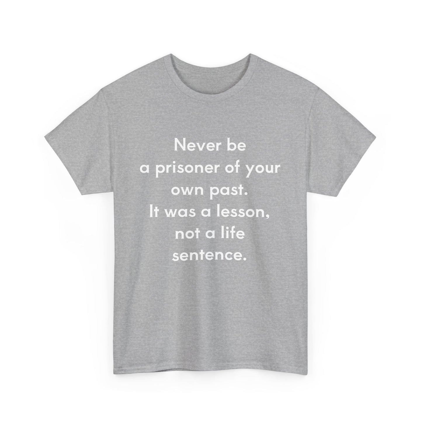 Not a life sentence  Unisex Cotton Tee