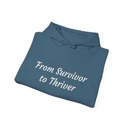 From Survivor to Thriver Unisex Heavy Blend™ Hooded Sweatshirt