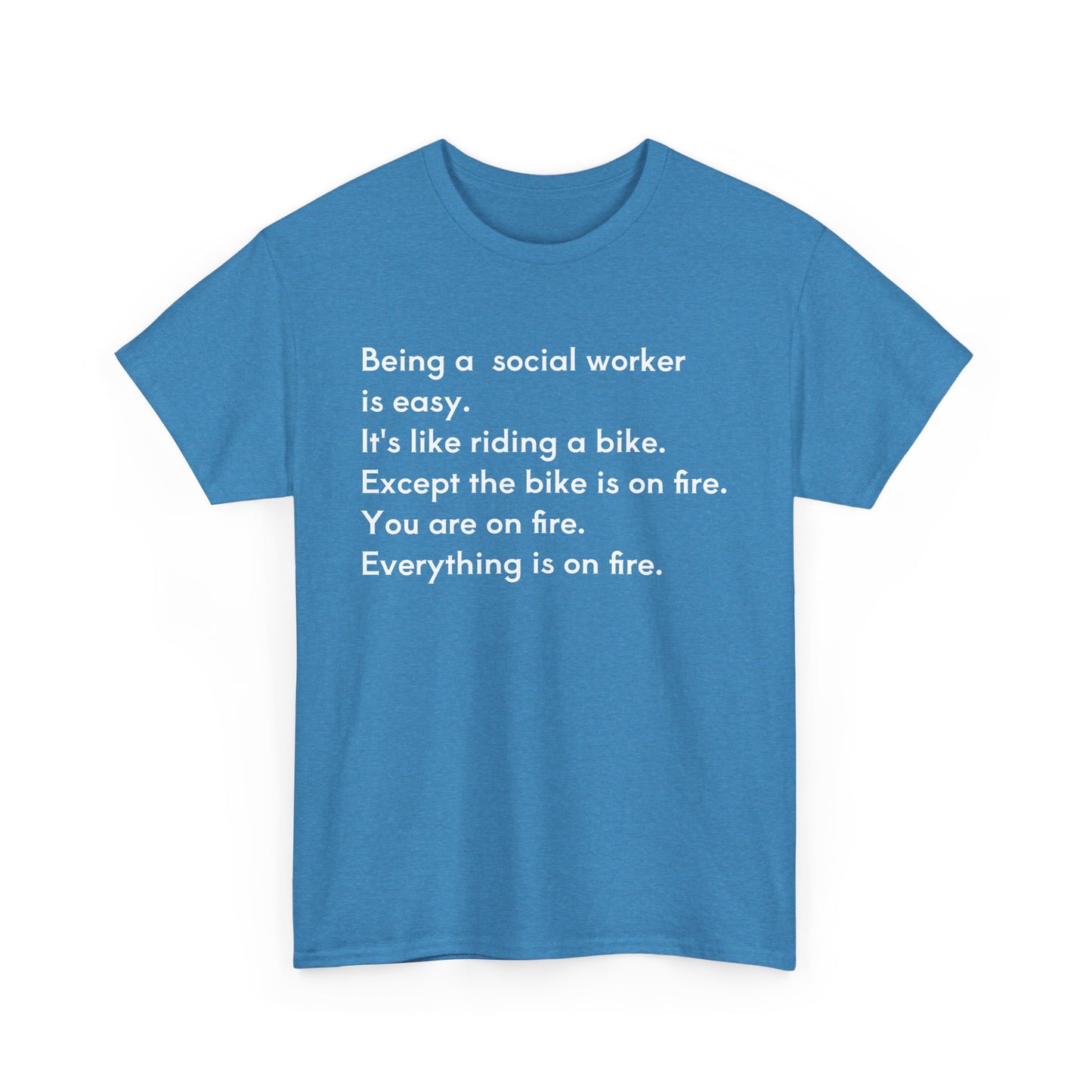 Being a Social Worker -unisex Heavy Cotton Tee