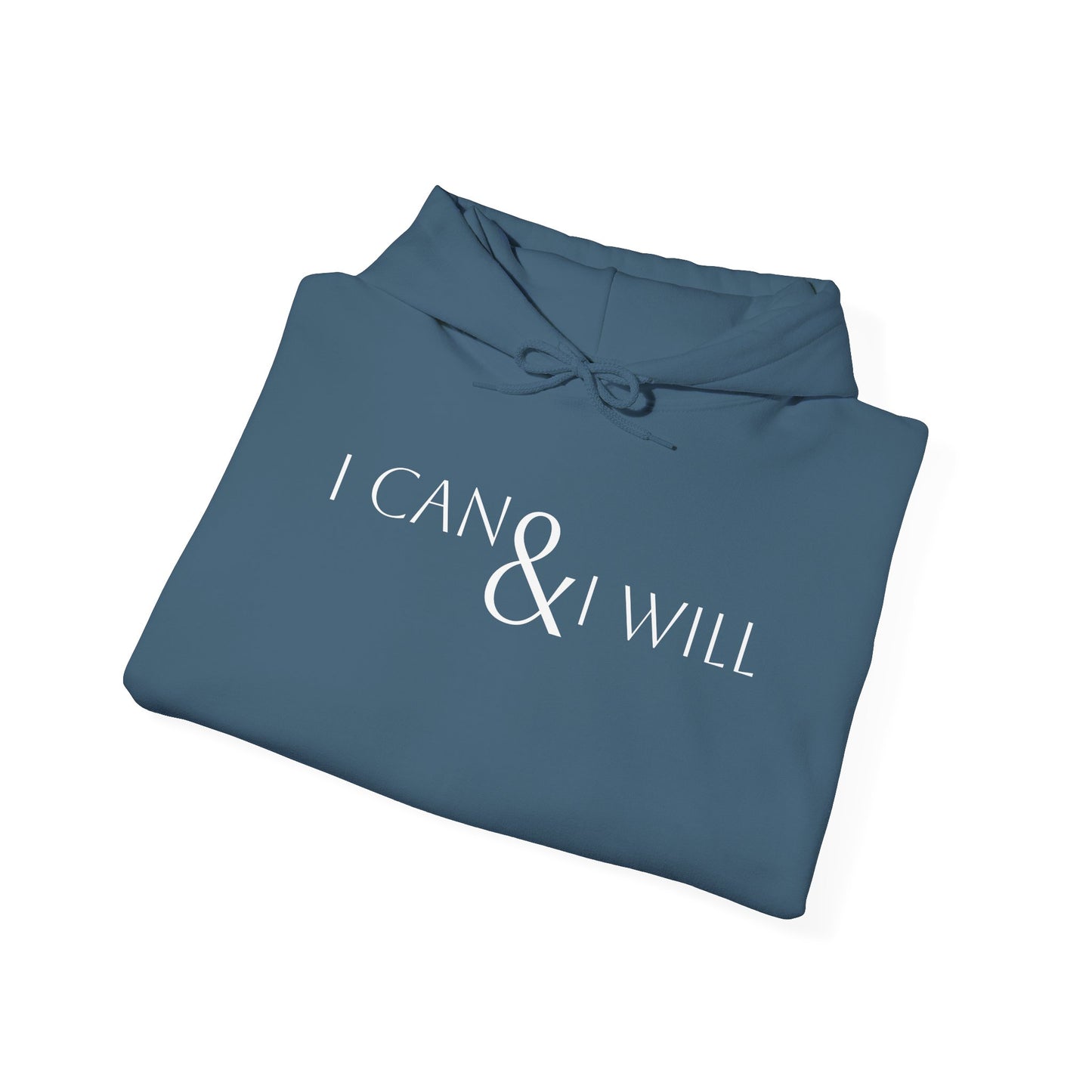 I Can & I Will - Unisex Heavy Blend™ Hooded Sweatshirt