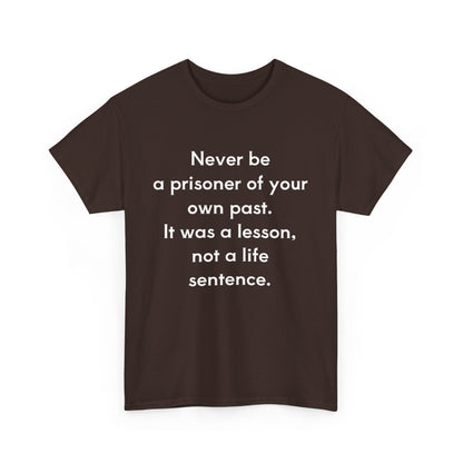 Not a life sentence  Unisex Cotton Tee